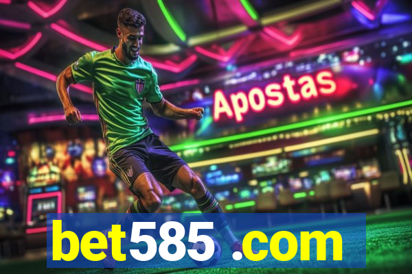 bet585 .com